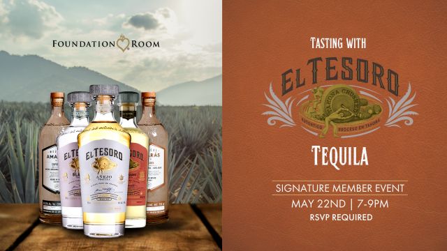 Members El Tesoro Tasting - FOUNDATION ROOM